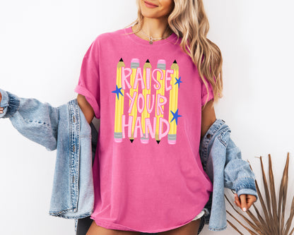 Raise Your Hand Teacher Adult Comfort Colors T-Shirt