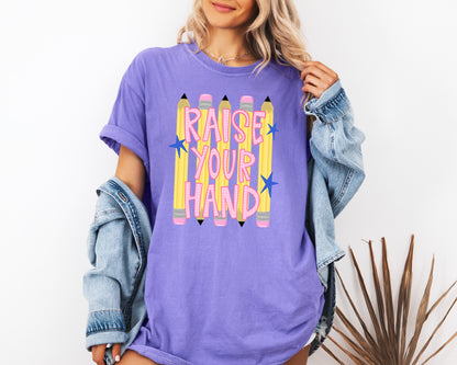 Raise Your Hand Teacher Adult Comfort Colors T-Shirt