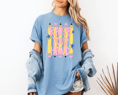 Raise Your Hand Teacher Adult Comfort Colors T-Shirt