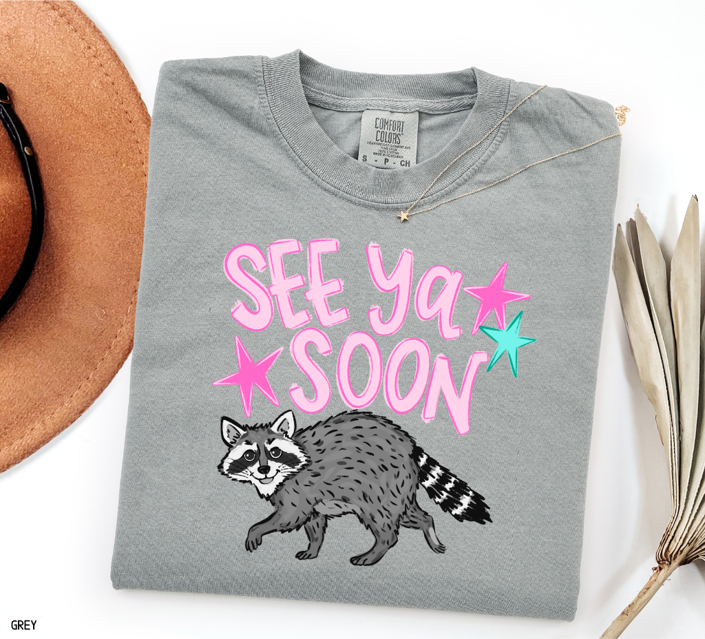 See Ya Soon Racoon Adult Comfort Colors T-Shirt