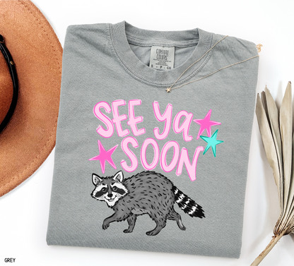 See Ya Soon Racoon Adult Comfort Colors T-Shirt