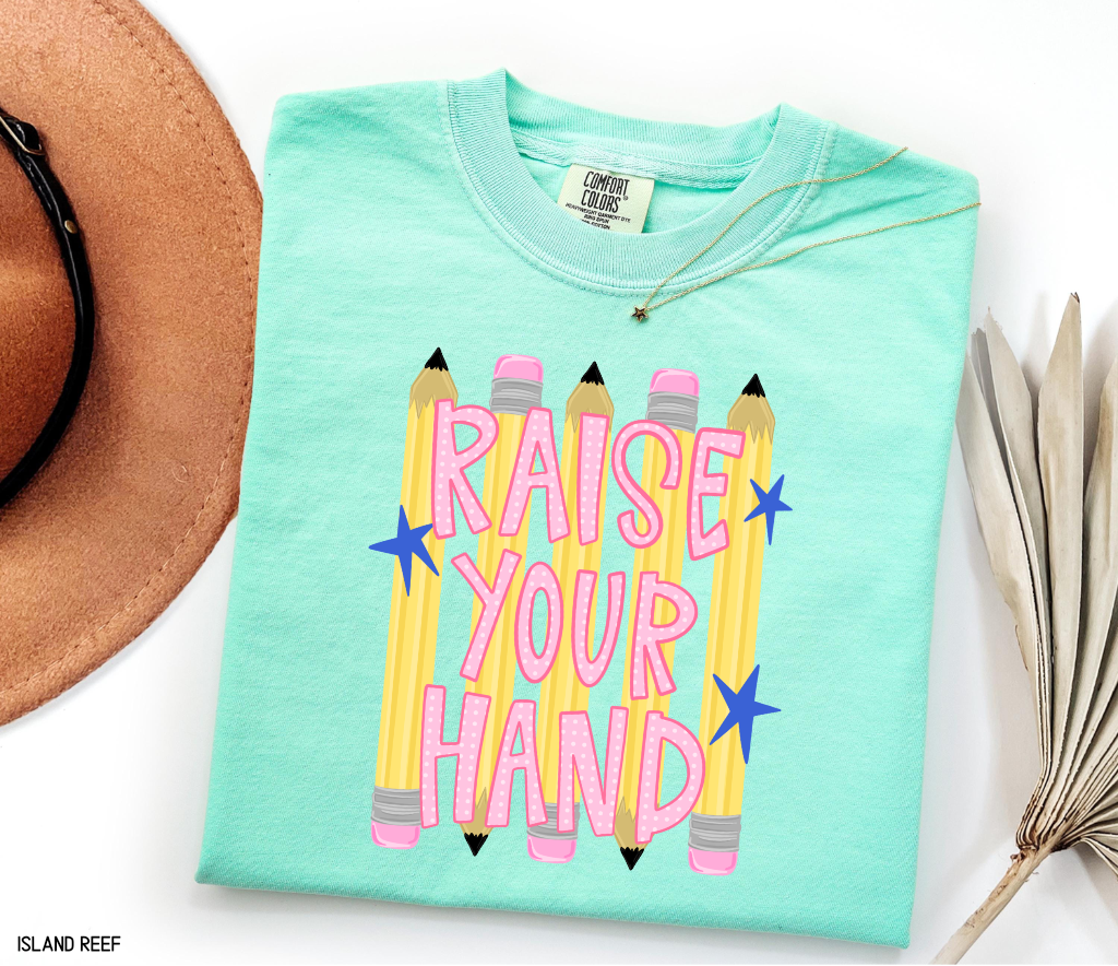 Raise Your Hand Teacher Adult Comfort Colors T-Shirt