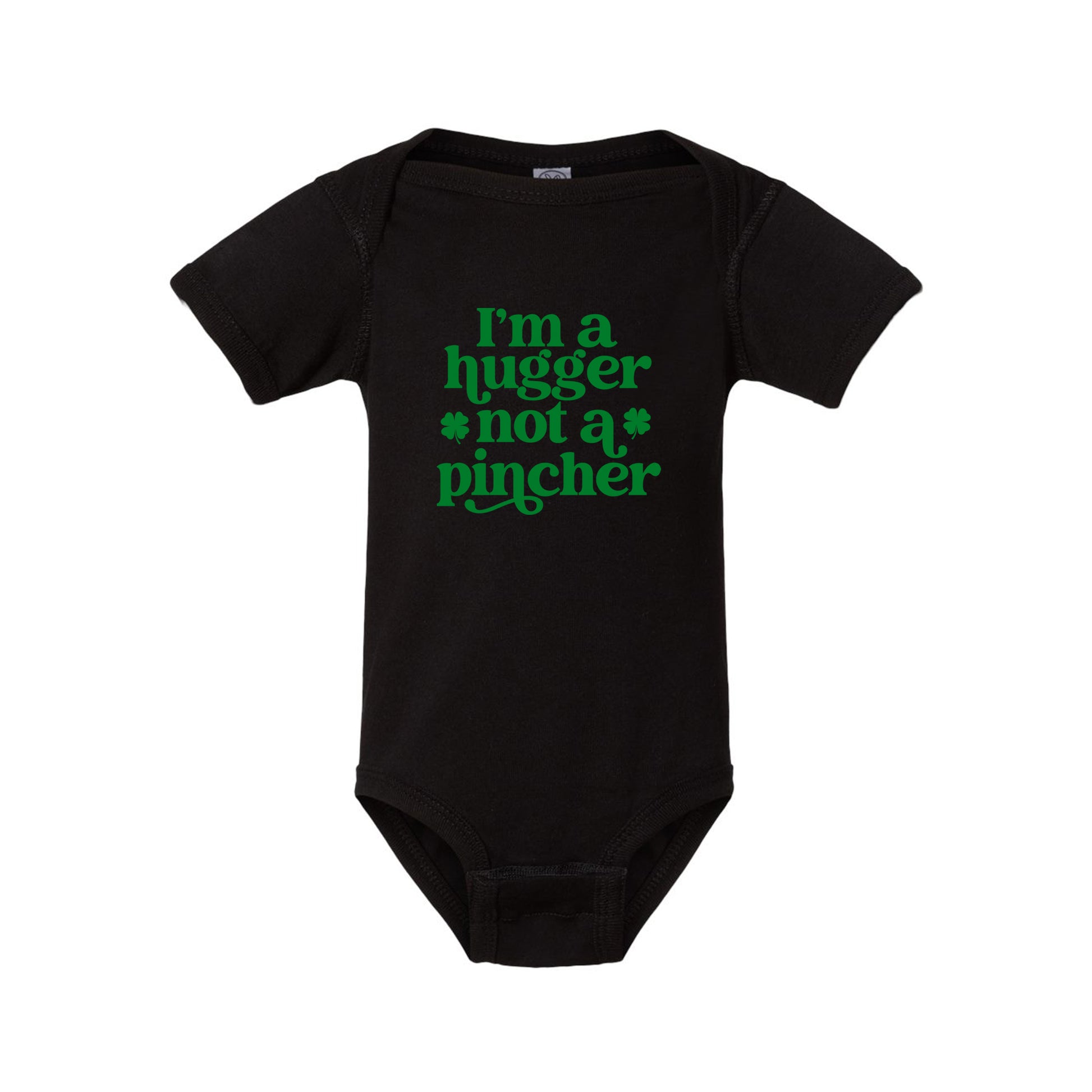 I'm A Hugger Not A Pincher Infant Bodysuit