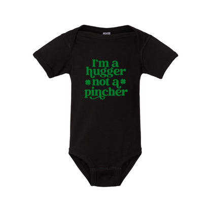 I'm A Hugger Not A Pincher Infant Bodysuit