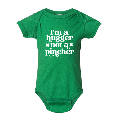 I'm A Hugger Not A Pincher Infant Bodysuit