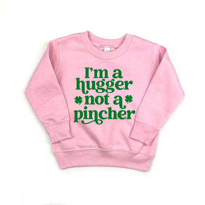 I'm A Hugger Not A Pincher Kids Kids Sweatshirt
