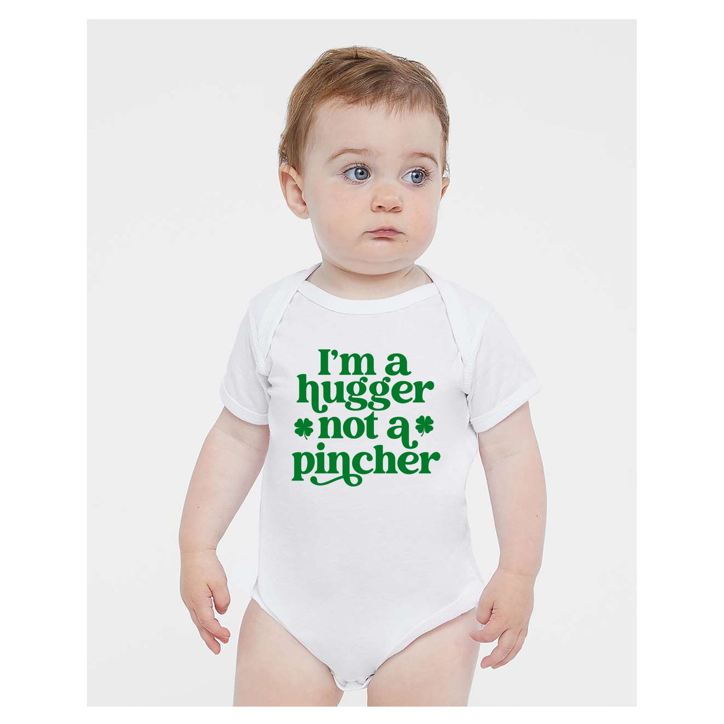 I'm A Hugger Not A Pincher Infant Bodysuit