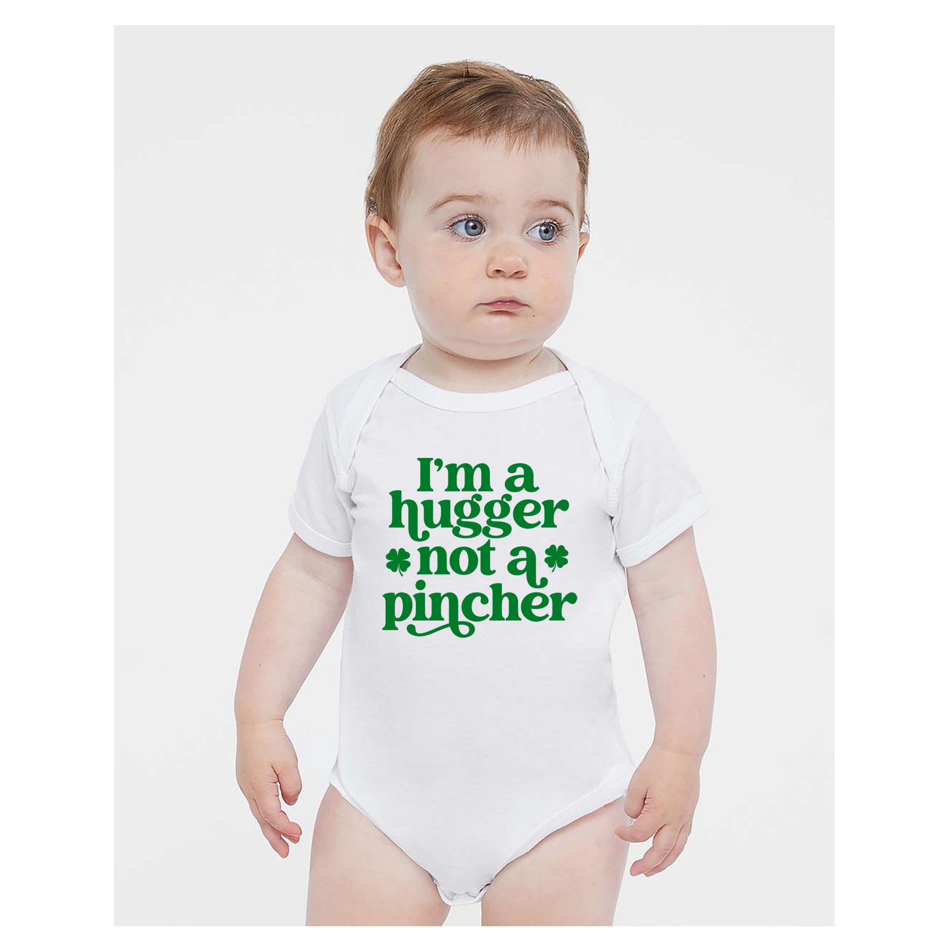 I'm A Hugger Not A Pincher Infant Bodysuit