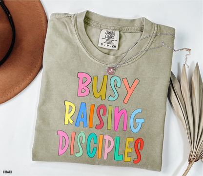 Busy Raising Disciples Comfort Colors T-Shirt