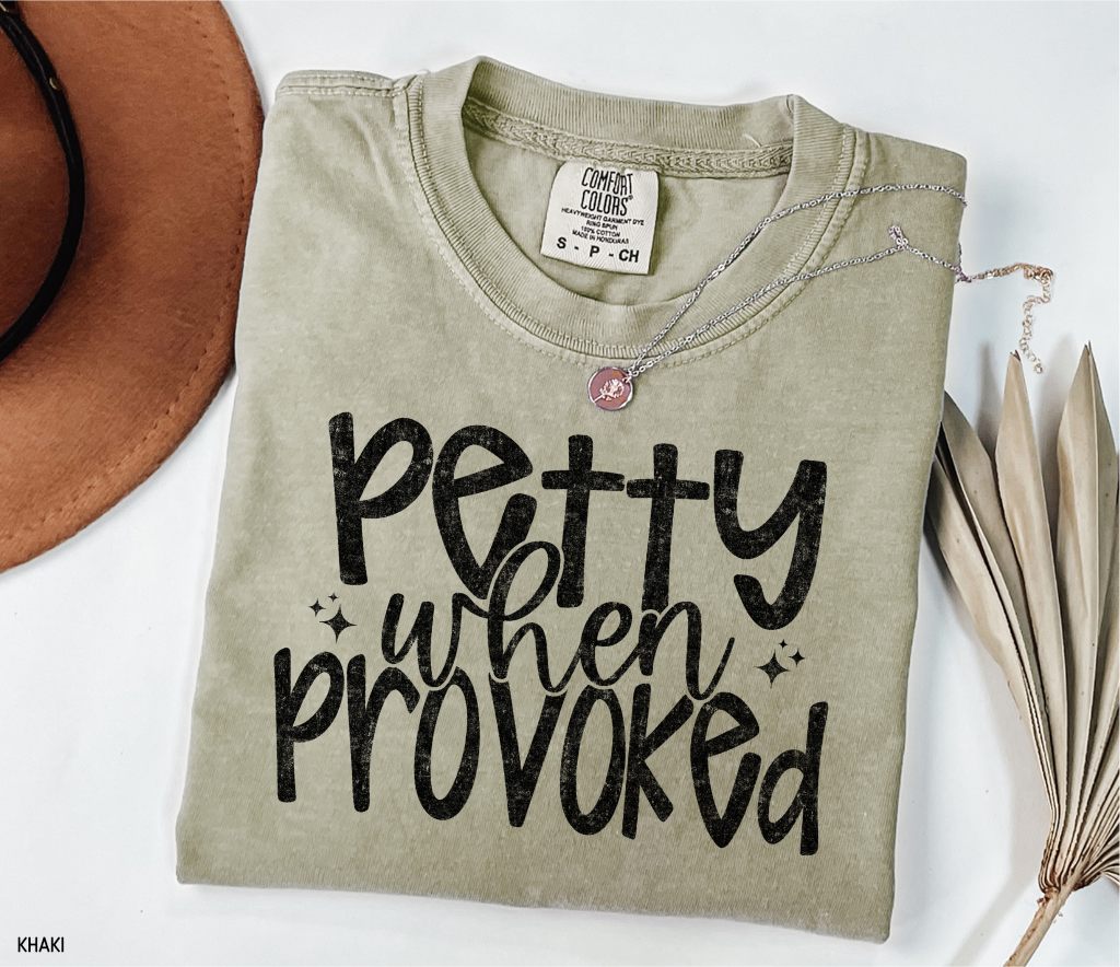 Petty When Provoked Adult Comfort Colors T-Shirt