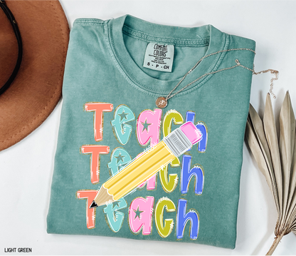 Teach Teach Teach Adult Comfort Colors T-Shirt