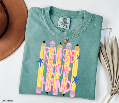 Raise Your Hand Teacher Adult Comfort Colors T-Shirt