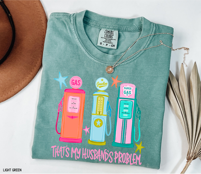 That's my Husband's Problem Adult Comfort Colors T-Shirt