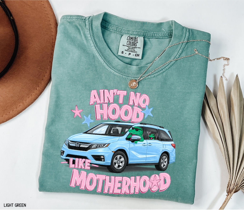 Ain't No Hood Like Motherhood Adult Comfort Colors T-shirt