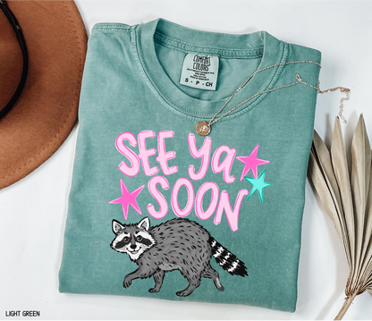 See Ya Soon Racoon Adult Comfort Colors T-Shirt