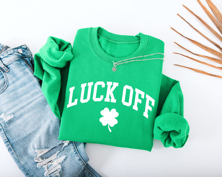 Luck Off Adult Sweatshirt