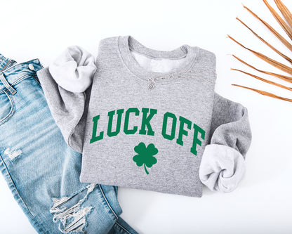 Luck Off Adult Sweatshirt