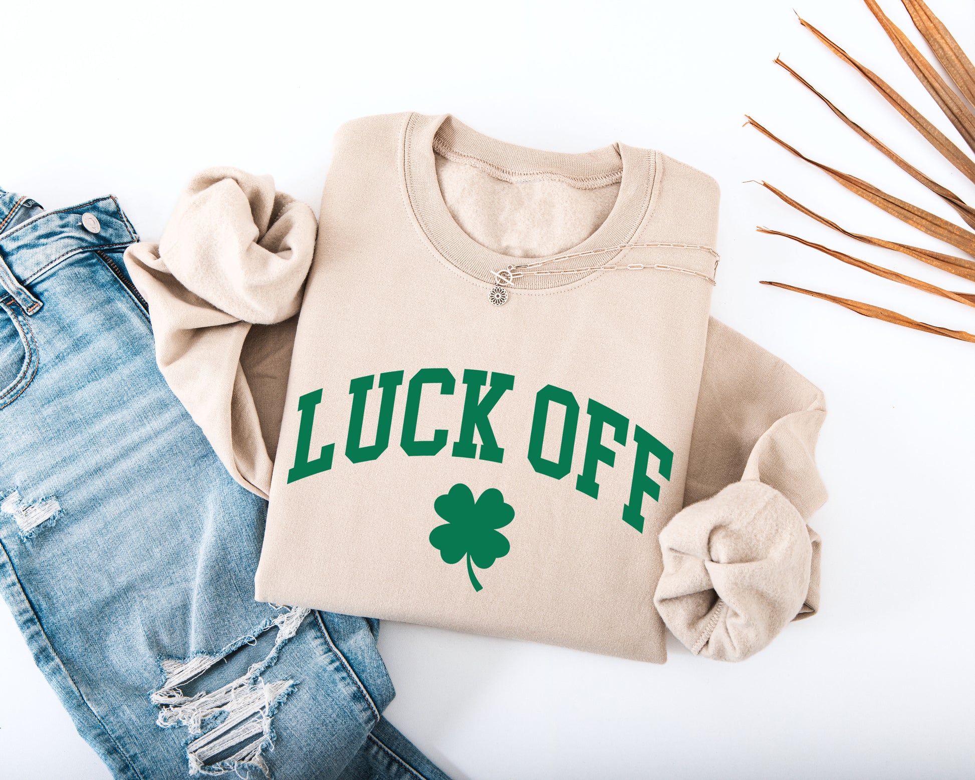 Luck Off Adult Sweatshirt