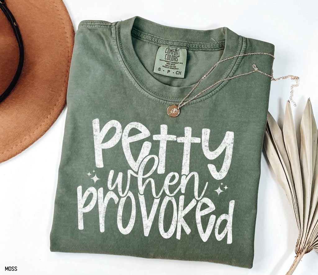 Petty When Provoked Adult Comfort Colors T-Shirt