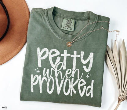 Petty When Provoked Adult Comfort Colors T-Shirt