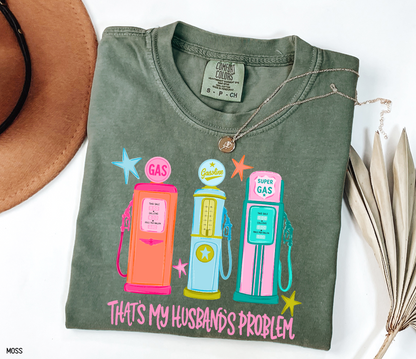 That's my Husband's Problem Adult Comfort Colors T-Shirt