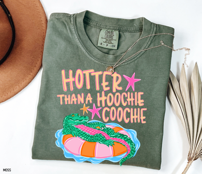 Hotter Than A Hoochie Coochie Comfort Colors T-Shirt