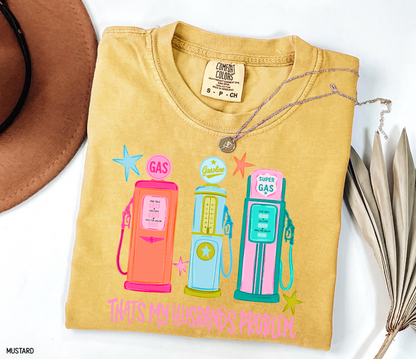 That's my Husband's Problem Adult Comfort Colors T-Shirt