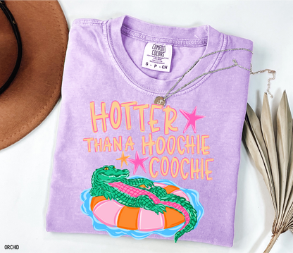 Hotter Than A Hoochie Coochie Comfort Colors T-Shirt