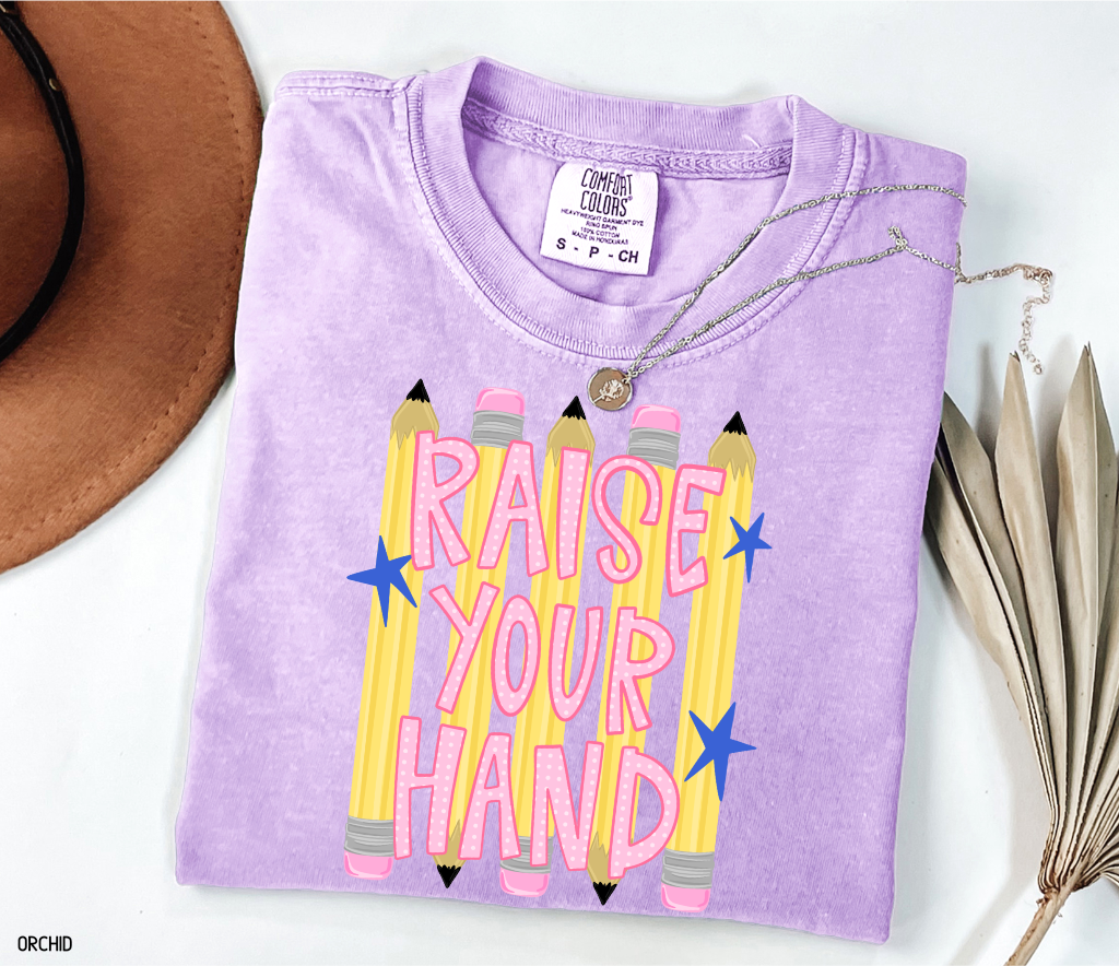 Raise Your Hand Teacher Adult Comfort Colors T-Shirt