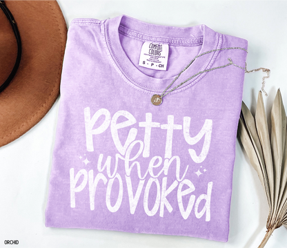 Petty When Provoked Adult Comfort Colors T-Shirt