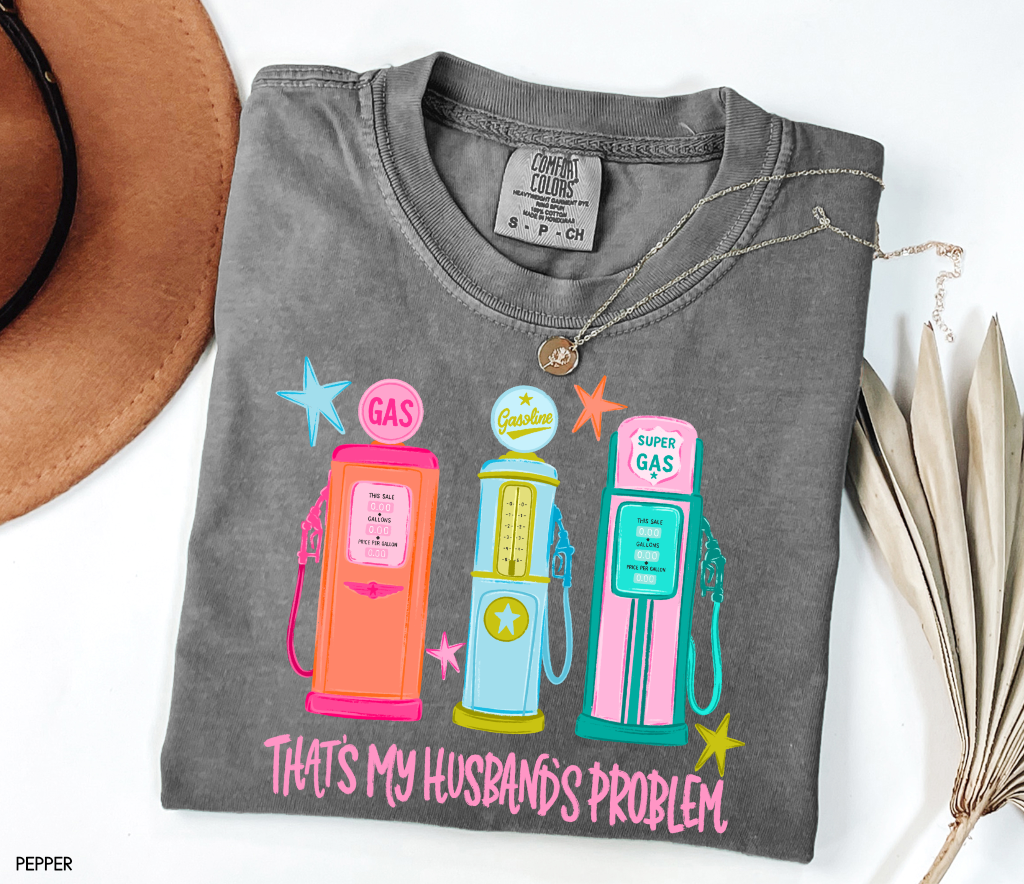 That's my Husband's Problem Adult Comfort Colors T-Shirt