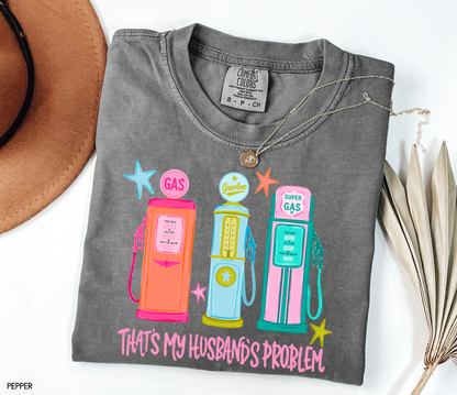 That's my Husband's Problem Adult Comfort Colors T-Shirt