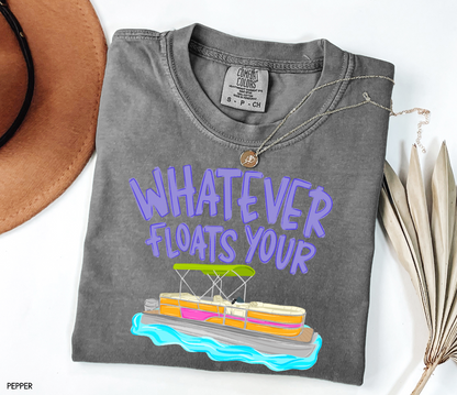 Whatever Floats Your Boat Comfort Colors T-Shirt