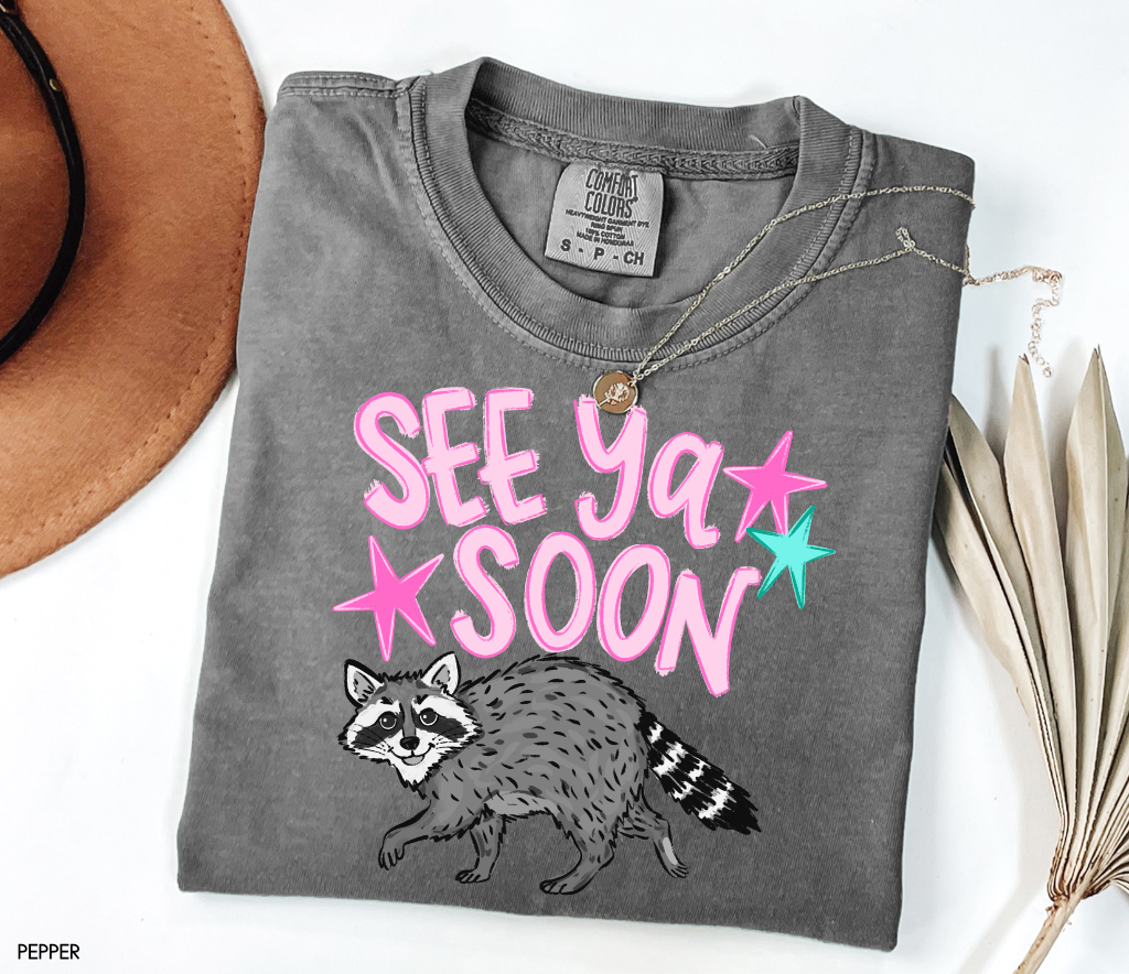 See Ya Soon Racoon Adult Comfort Colors T-Shirt