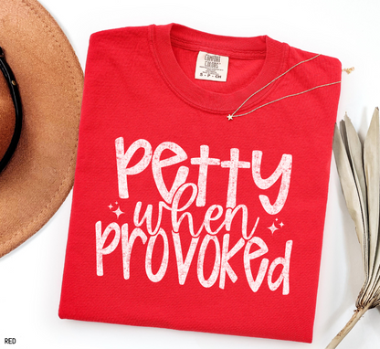 Petty When Provoked Adult Comfort Colors T-Shirt