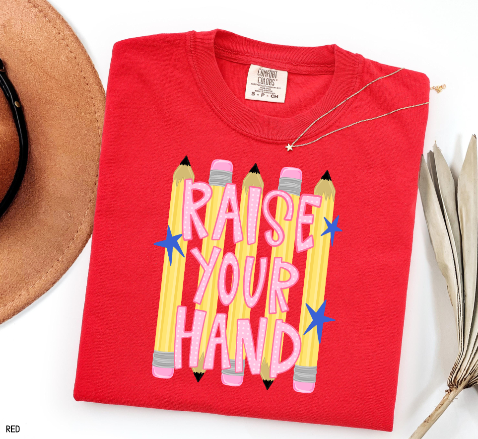 Raise Your Hand Teacher Adult Comfort Colors T-Shirt