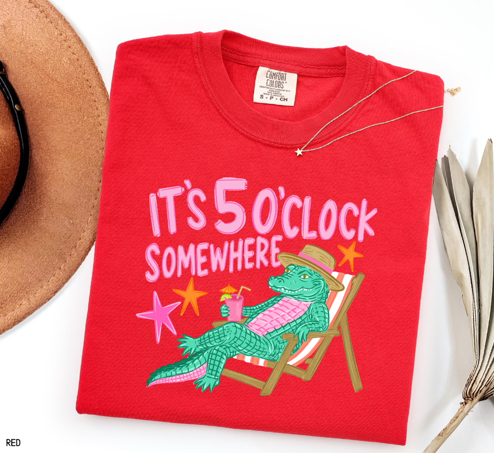 It's 5 O'Clock Somewhere Adult Comfort Colors T-Shirt