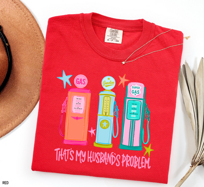 That's my Husband's Problem Adult Comfort Colors T-Shirt