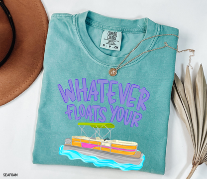 Whatever Floats Your Boat Comfort Colors T-Shirt
