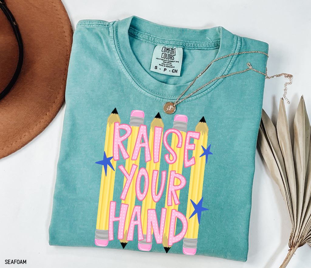 Raise Your Hand Teacher Adult Comfort Colors T-Shirt