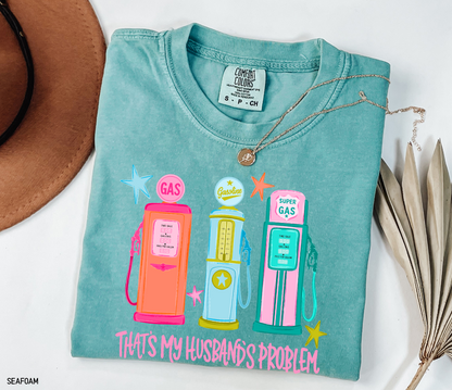 That's my Husband's Problem Adult Comfort Colors T-Shirt