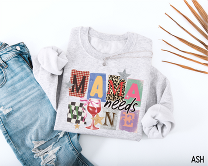 Mama Needs Wine Adult Sweatshirt