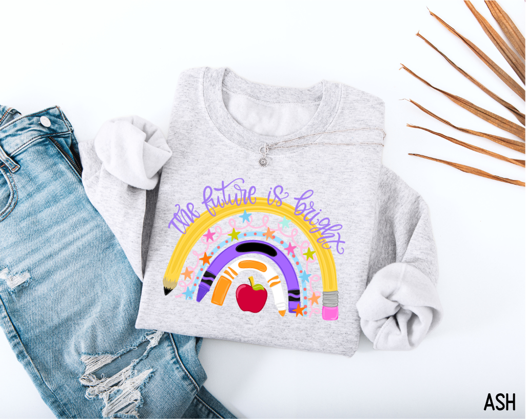 The Future is Bright Teacher Adult Sweatshirt