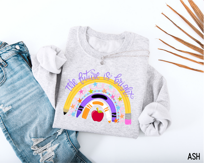 The Future is Bright Teacher Adult Sweatshirt