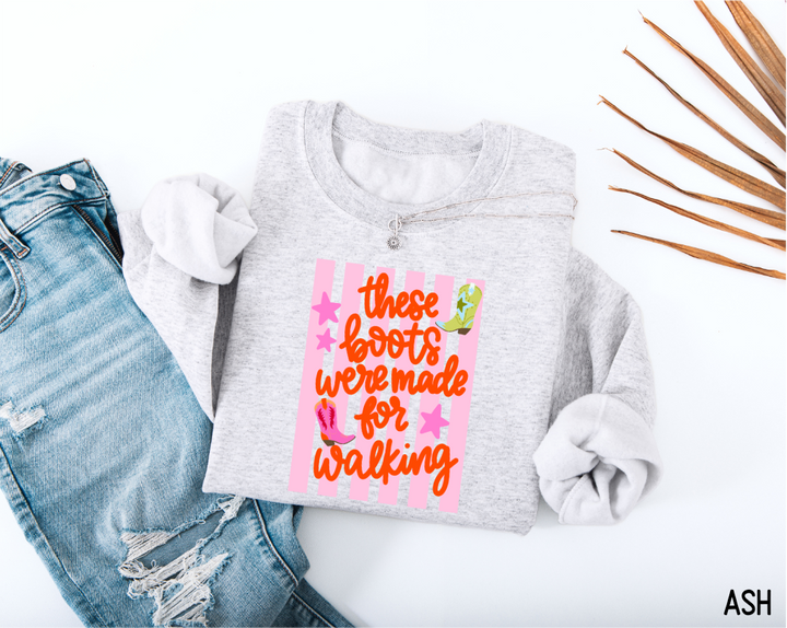 These Boots Were Made for Walking Adult Sweatshirt