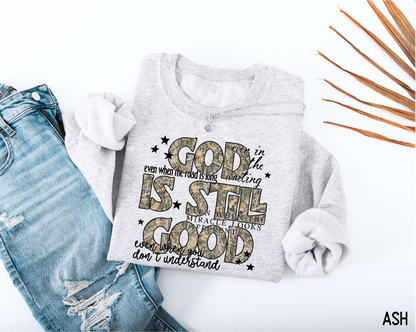 God Is Still Good Adult Sweatshirt