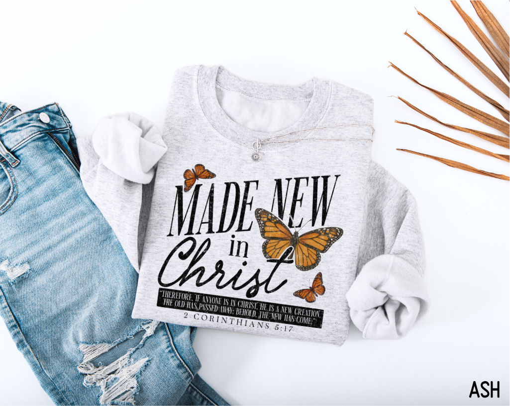 Made New in Christ Adult Sweatshirt