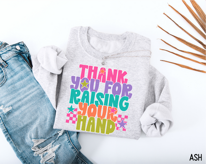 Raising Your Hand Adult Sweatshirt