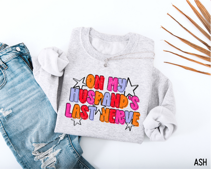 On My Husband's Last Nerve Adult Sweatshirt