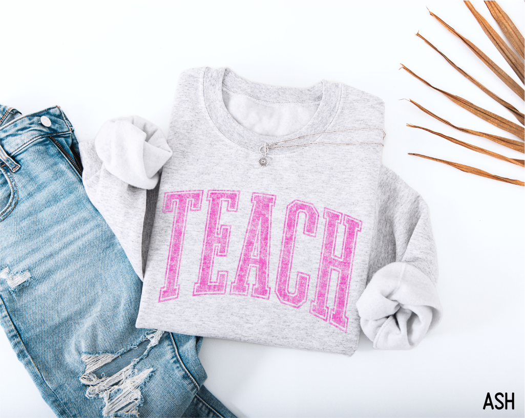 Pink Teach Adult Sweatshirt
